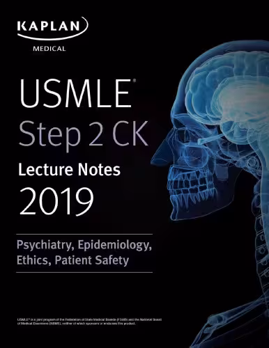 خرید و دانلود نسخه کامل کتاب USMLE Step 2 CK Lecture Notes 2019: Psychiatry, Epidemiology, Ethics, Patient Safety