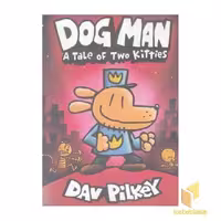 کتاب Dog Man: A Tale of Two Kitties 3 اثر Dav Pilkey نشر معیار علم