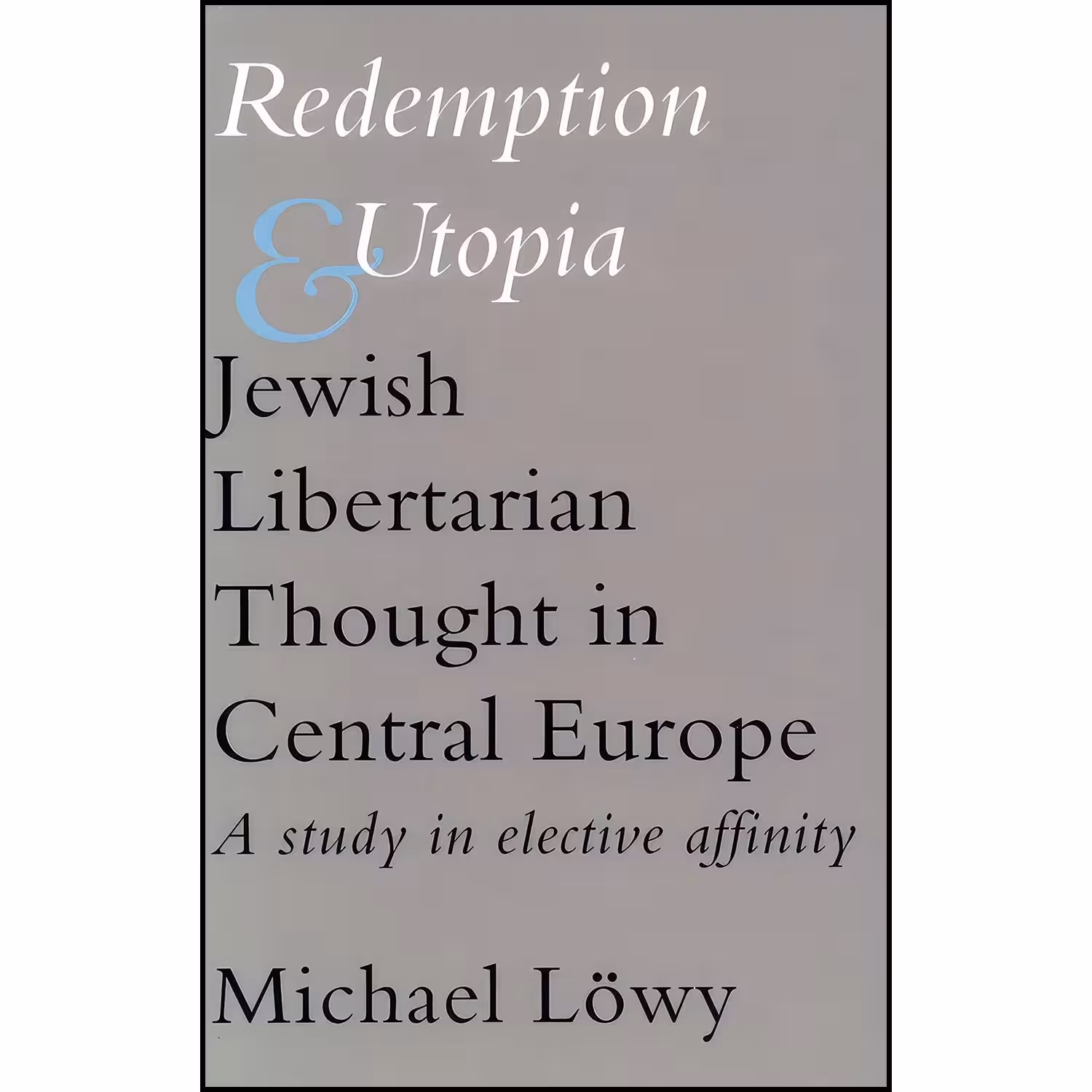 کتاب زبان اصلی Redemption and Utopia اثر Michael Loumlwy and Hope Heaney