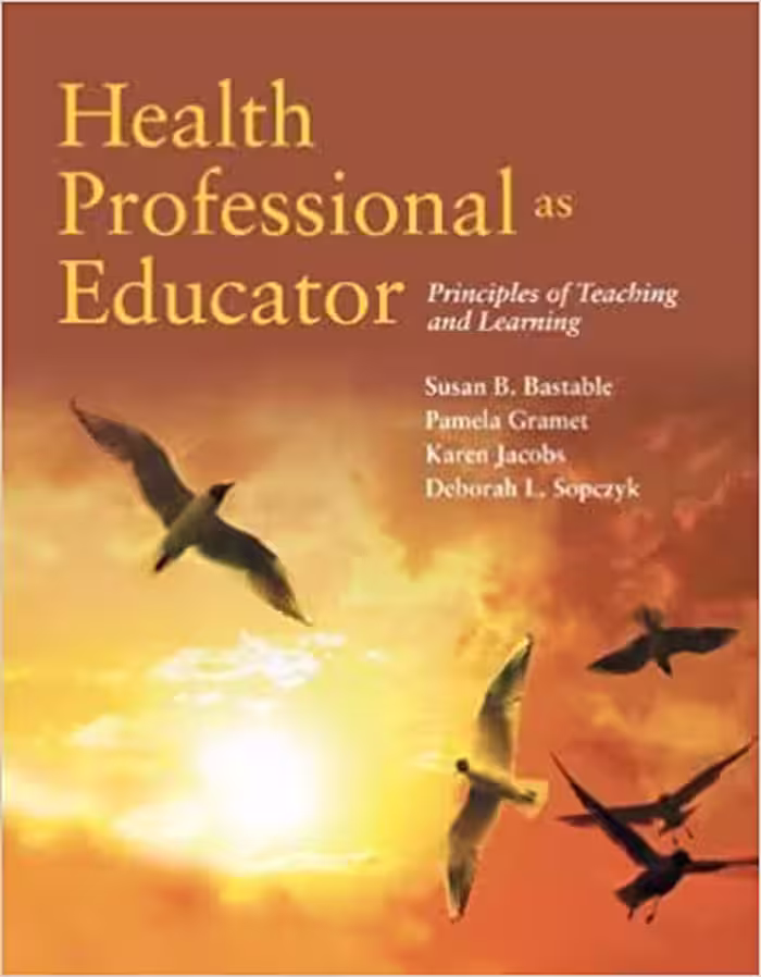 خرید و دانلود نسخه کامل کتاب Health Professional as Educator: Principles of Teaching and Learning: Principles of Teaching and Learning - Orginal Pdf