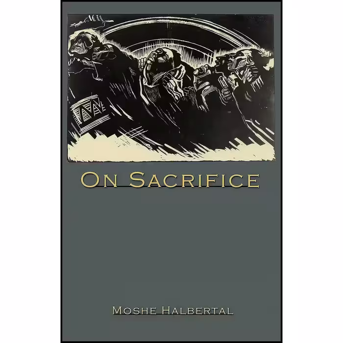 کتاب زبان اصلی On Sacrifice اثر Moshe Halbertal
