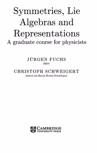 خرید و دانلود نسخه کامل کتاب Symmetries, Lie Algebras and Representations A graduate course for physicists