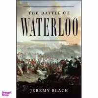 کتاب The Battle of Waterloo اثر Jeremy Black and Jeremy Black انتشارات Random House