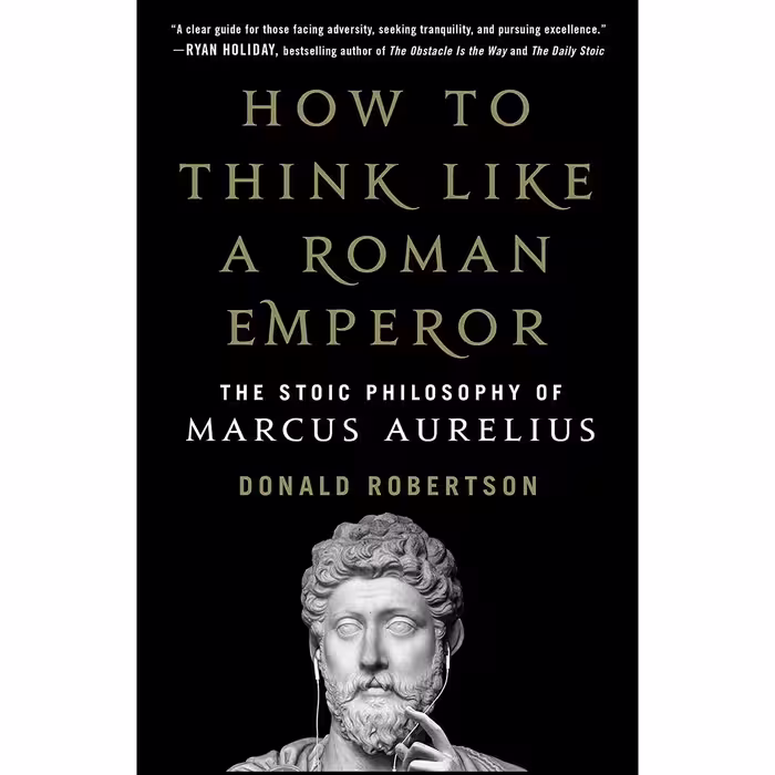 کتاب How to Think Like a Roman Emperor اثر Donald Robertson انتشارات St. Martins Press