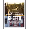 کتاب Ghetto اثر Mitchell Duneier and Prentice Onayemi انتشارات Blackstone on Brilliance