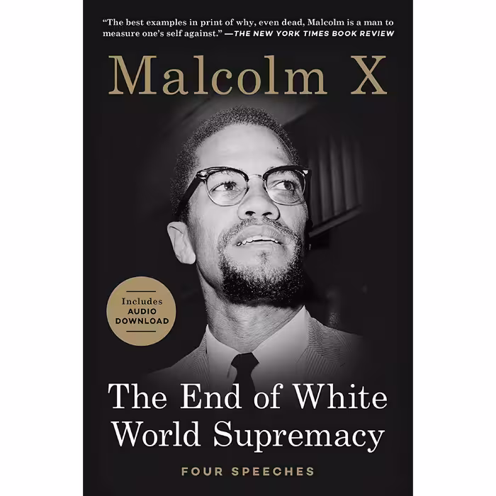 کتاب The End of White World Supremacy اثر Malcolm X and Imam Benjamin Karim انتشارات Arcade