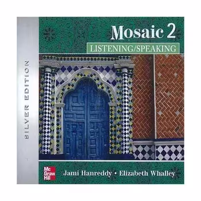 کتاب Mosaic 2 LISTENING SPEAKING Silver Edition