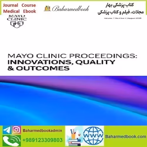 Mayo Clinic Proceedings Innovations Quality &amp; Outcomes Volume