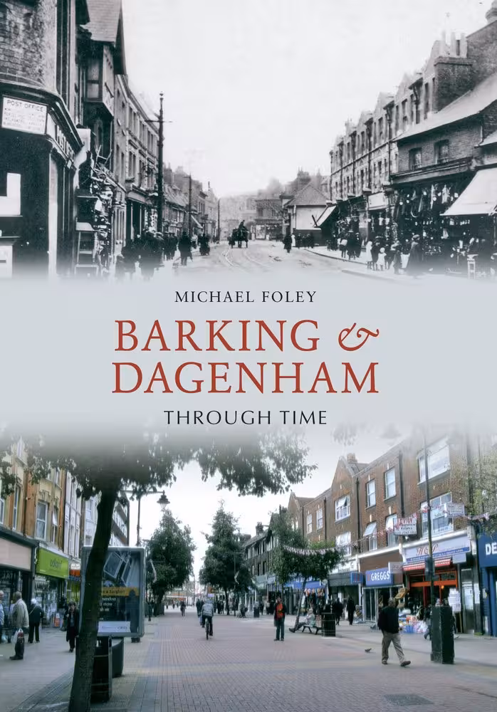 خرید و دانلود نسخه کامل کتاب Barking and Dagenham Through Time