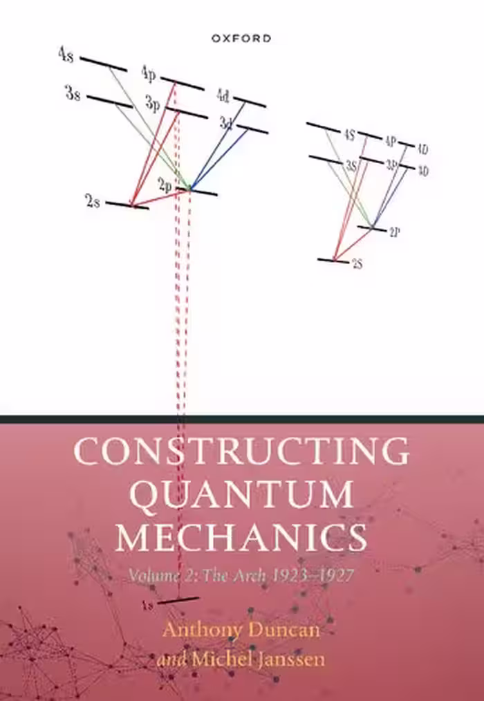 خرید و دانلود نسخه کامل کتاب Constructing Quantum Mechanics: Volume Two: The Arch 1923-1927