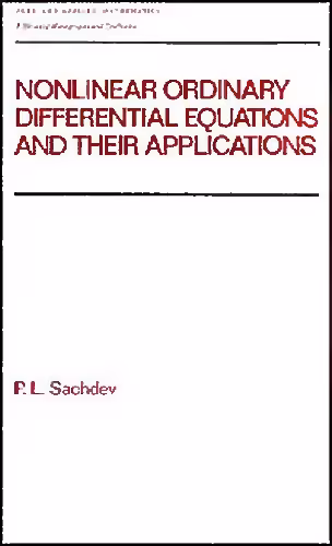 خرید و دانلود نسخه کامل کتاب Nonlinear Ordinary Differential Equations and Their Applications (Pure and Applied Mathematics)