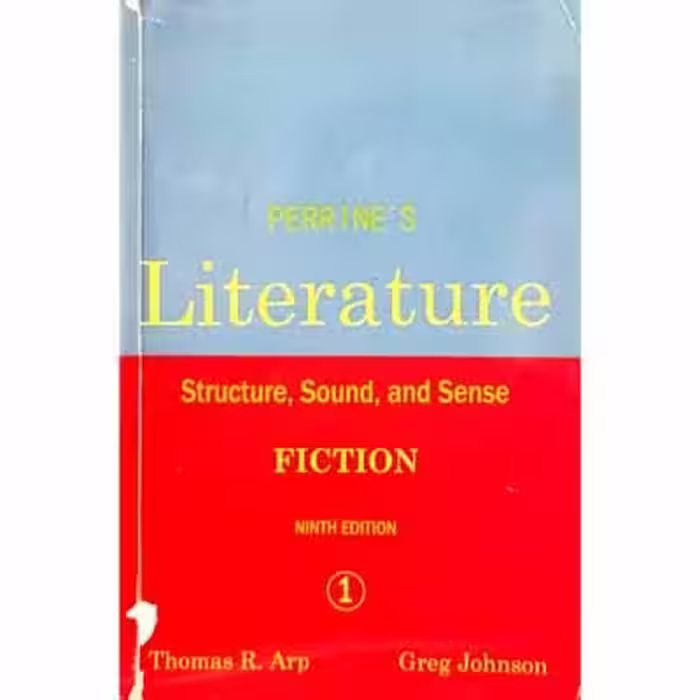 Perrine’s Literature (1) Fiction, Ninth Edition