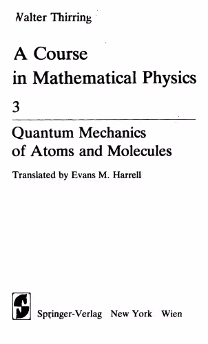 خرید و دانلود نسخه کامل کتاب A Course in Mathematical Physics, Vol 3: Quantum Mechanics of Atoms and Molecules (Library of Exact Philosophy)