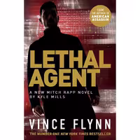 کتاب زبان اصلی Lethal Agent اثر Kyle Mills and Vince Flynn انتشارات تازه ها