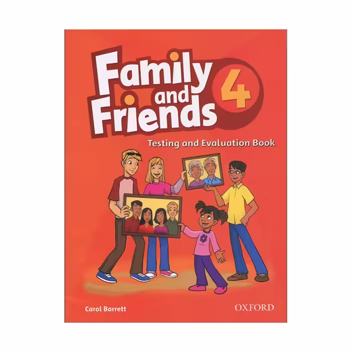 کتاب زبان فمیلی اند فرندز تست اند اولیشن چهار Family and Friends Test &amp; Evaluation 4