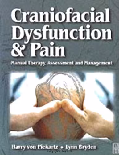 خرید و دانلود نسخه کامل کتاب Craniofacial Dysfunction and Pain: Manual Therapy, Assessment and Management