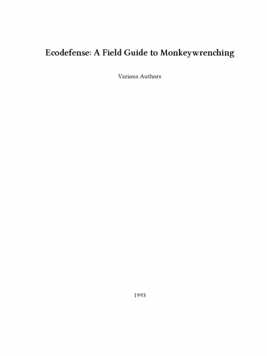 خرید و دانلود نسخه کامل کتاب Ecodefense: A Field Guide to Monkeywrenching