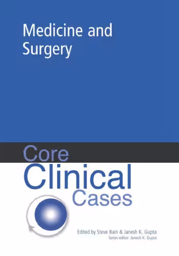 خرید و دانلود نسخه کامل کتاب Core Clinical Cases in Medicine and Surgery: A Problem-Solving Approach