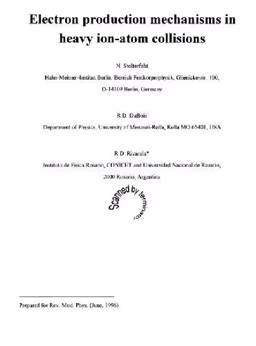 خرید و دانلود نسخه کامل کتاب Electron Production Mechanisms in Heavy Ion-Atom Collisions