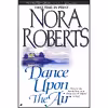 کتاب Dance upon the Air اثر Nora Roberts انتشارات Jove Pubns