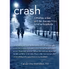 کتاب Crash: A Mother, A Son, And The Journey From Grief To Gratitude اثر Carolyn Roy-Bornstein انتشارات Skirt!