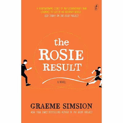کتاب The Rosie Result  اثر Graeme Simsion انتشارات Text Publishing Company
