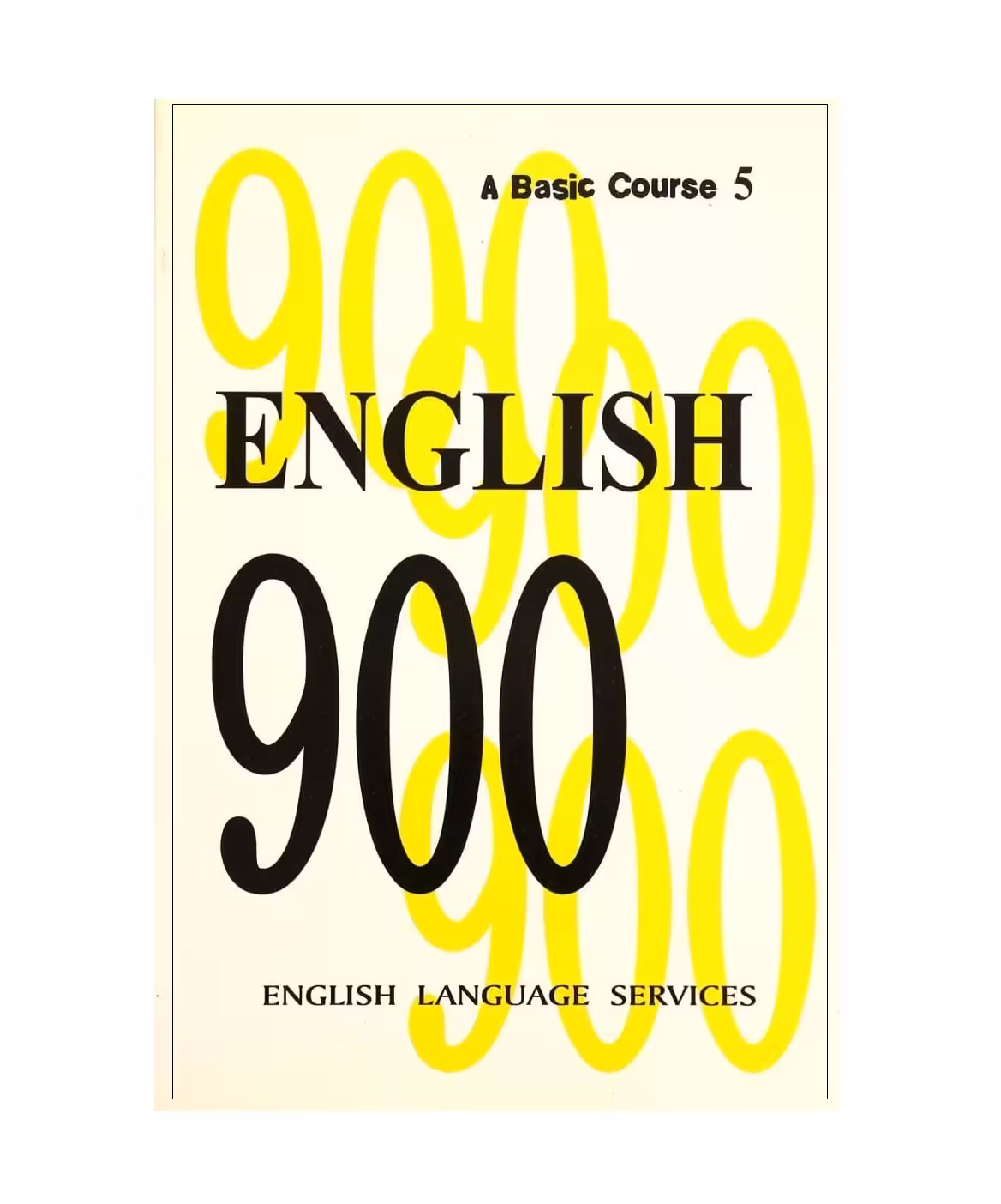 ENGLISH 900 A Basic Course 5