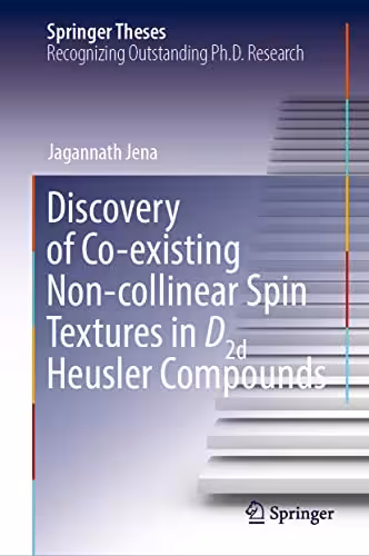 خرید و دانلود نسخه کامل کتاب Discovery of Co-existing Non-collinear Spin Textures in D2d Heusler Compounds