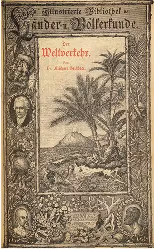 خرید و دانلود نسخه کامل کتاب Der Weltverkehr. Telegraphie und Post, Eisenbahnen und Schiffahrt