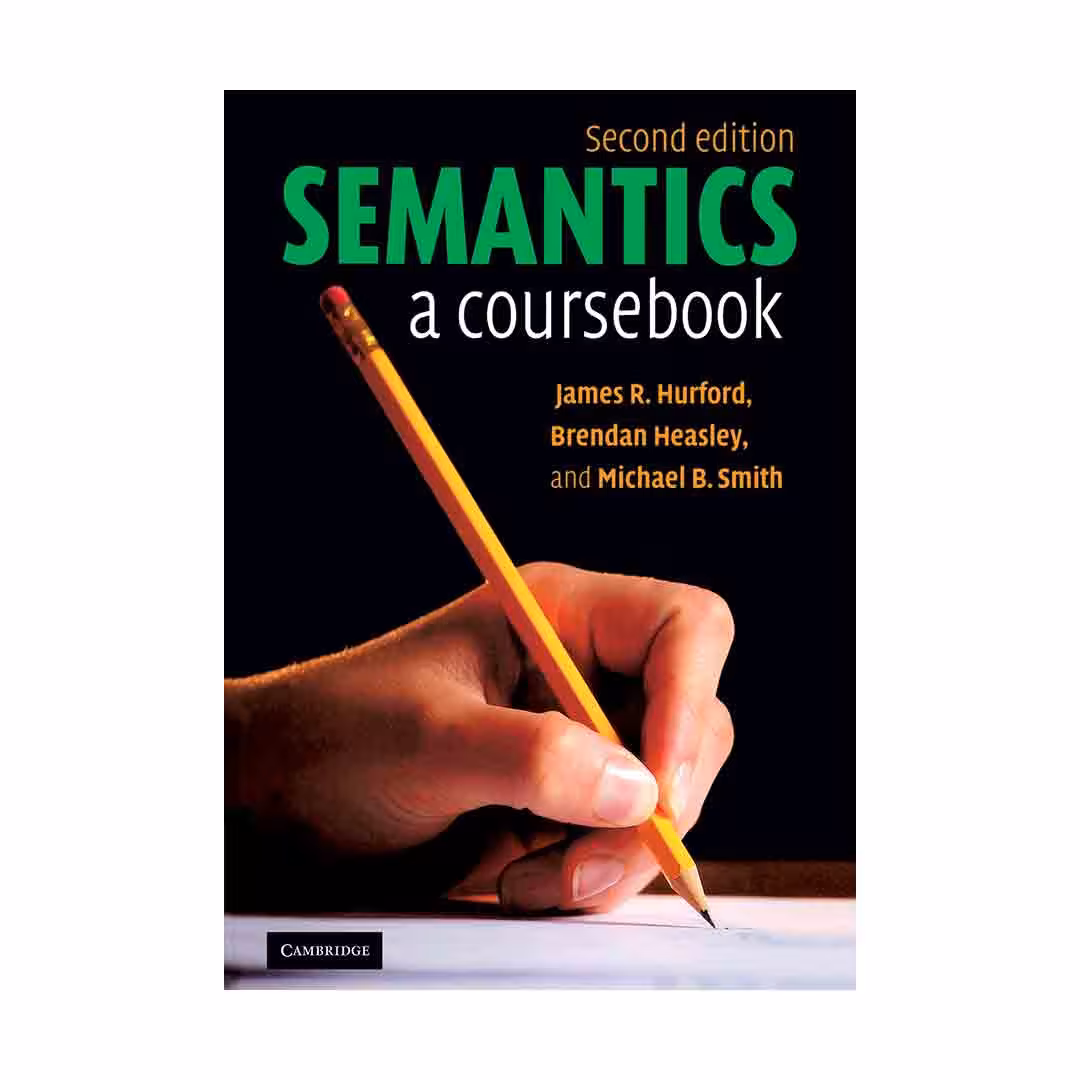 Semantics A Coursebook second edition