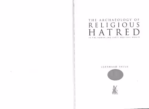خرید و دانلود نسخه کامل کتاب The archaeology of religious hatred in the Roman and early Medieval world