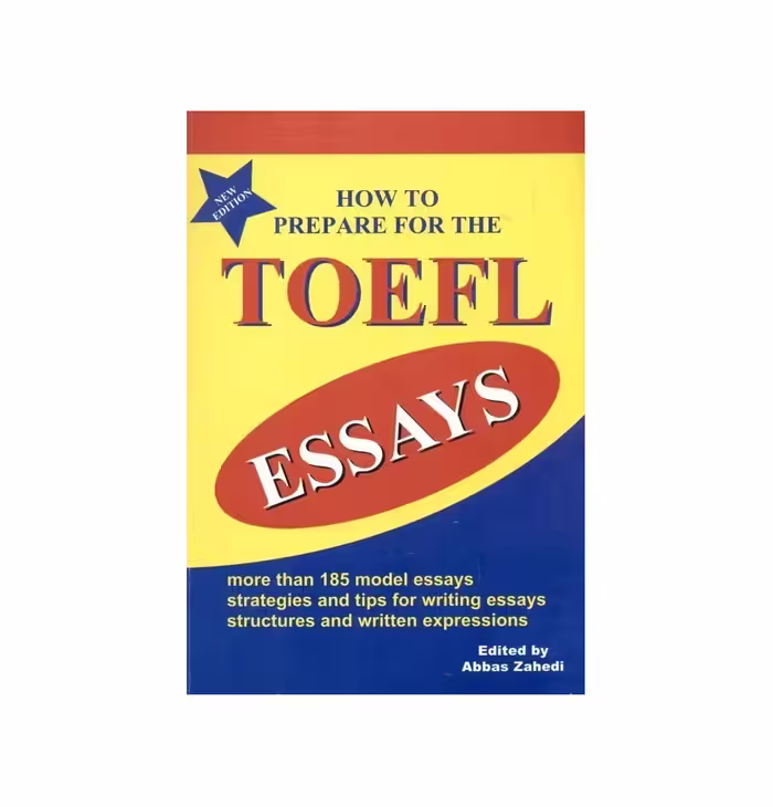 کتاب How to prepare for the TOEFL Essays هو تو پریپر فور د تافل ایسی
