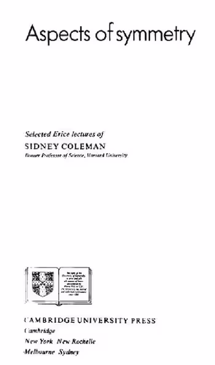 خرید و دانلود نسخه کامل کتاب Aspects of symmetry: selected Erice lectures of Sidney Coleman