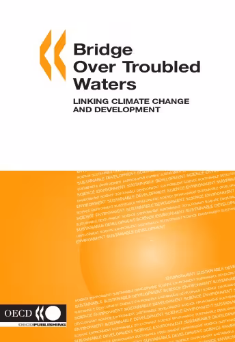 خرید و دانلود نسخه کامل کتاب Bridge over Troubled Waters: Linking Climate Change And Development (Environment, Sustainable Development, Science)