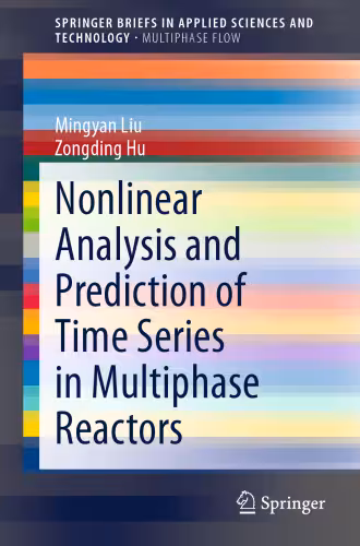 خرید و دانلود نسخه کامل کتاب Nonlinear Analysis and Prediction of Time Series in Multiphase Reactors