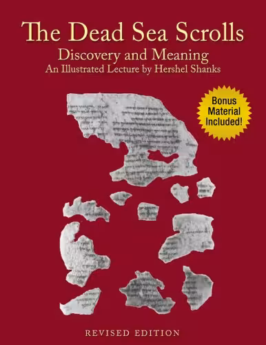 خرید و دانلود نسخه کامل کتاب The Dead Sea Scrolls: Discovery and Meaning