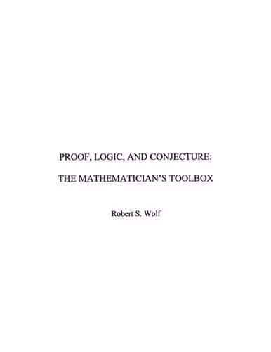 خرید و دانلود نسخه کامل کتاب Proof, Logic, and Conjecture: The Mathematician's Toolbox