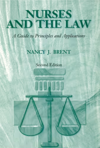 خرید و دانلود نسخه کامل کتاب Nurses and the Law: A Guide to Principles and Applications, Second Edition