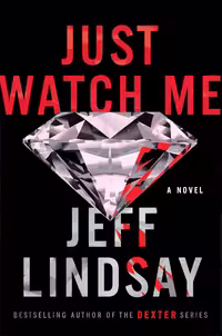 Just Watch Me (A Riley Wolfe Book 1)