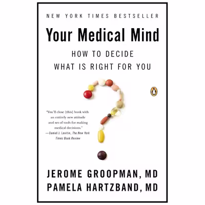 کتاب Your Medical Mind اثر Jerome Groopman and Pamela Hartzband MD انتشارات پنگوئین