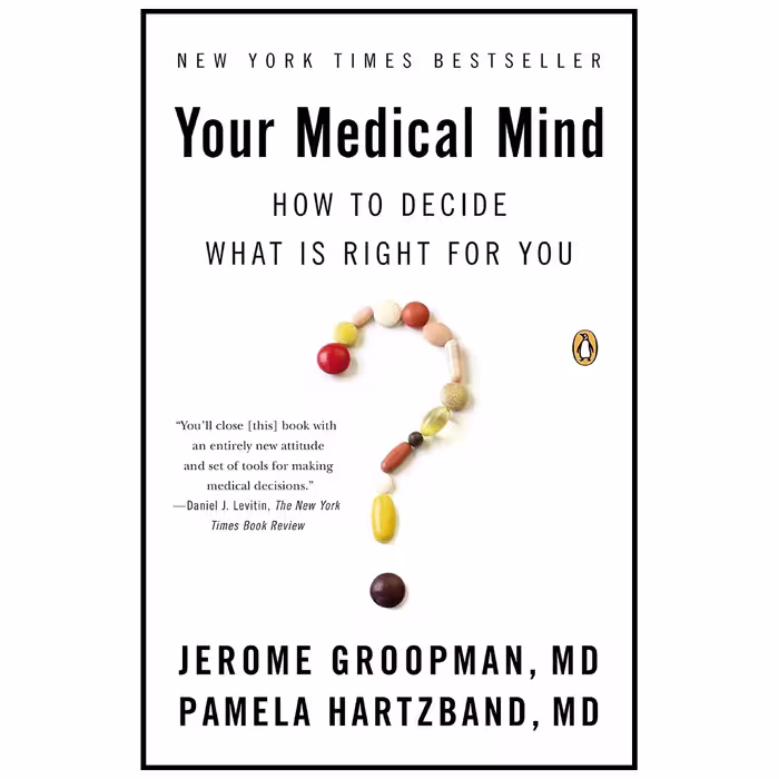 کتاب Your Medical Mind اثر Jerome Groopman and Pamela Hartzband MD انتشارات پنگوئین