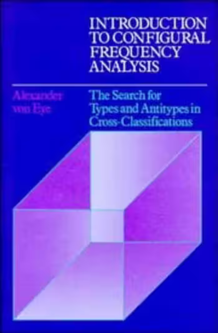 خرید و دانلود نسخه کامل کتاب Introduction to Configural Frequency Analysis: The Search for Types and Antitypes in Cross-Classification (Environment and Behavior)