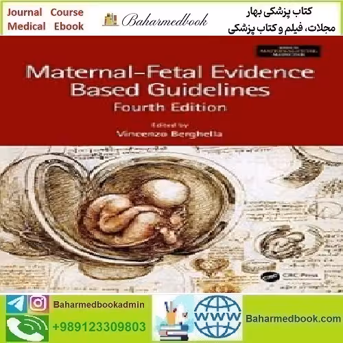 Maternal Fetal Evidence Based Guidelines 2022 TRUE PD