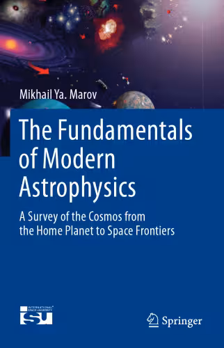 خرید و دانلود نسخه کامل کتاب The Fundamentals of Modern Astrophysics: A Survey of the Cosmos from the Home Planet to Space Frontiers