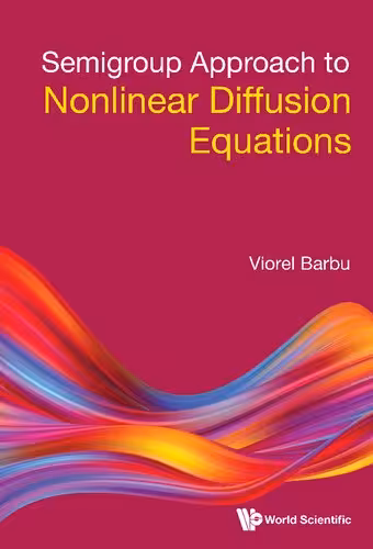 خرید و دانلود نسخه کامل کتاب Semigroup Approach to Nonlinear Diffusion Equations