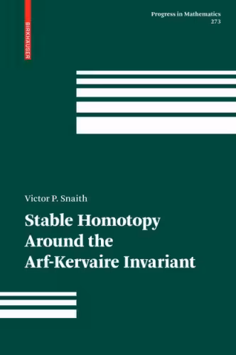 خرید و دانلود نسخه کامل کتاب Stable homotopy around the Arf-Kervaire invariant