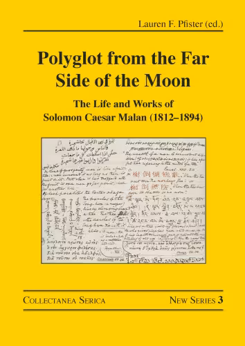 خرید و دانلود نسخه کامل کتاب Polyglot from the Far Side of the Moon: The Life and Works of Solomon Caesar Malan (1812–1894)