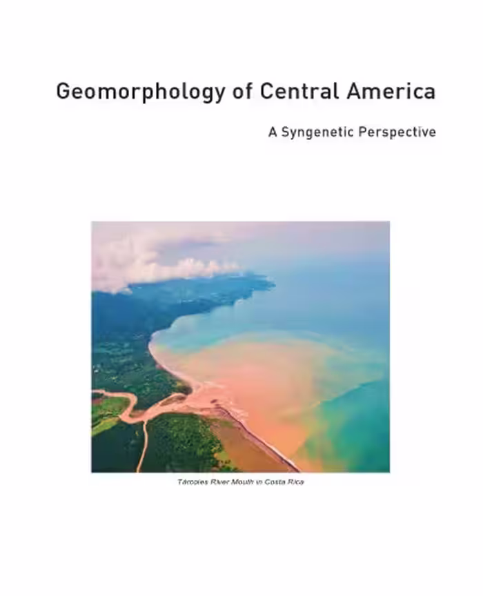 خرید و دانلود نسخه کامل کتاب Geomorphology of Central America: A Syngenetic Perspective