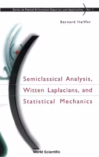 خرید و دانلود نسخه کامل کتاب Semiclassical analysis, Witten laplacians, and statistical mechanics