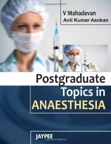 خرید و دانلود نسخه کامل کتاب Postgraduate topics in anaesthesia